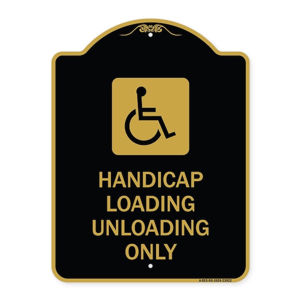 Signmission Handicap Loading Unloading W/ Handicap, Black & Gold Aluminum Sign, 18" x 24", BG-1824-23922 A-DES-BG-1824-23922 - main